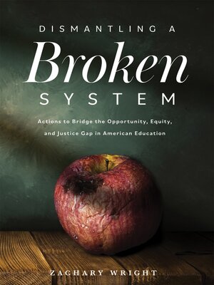 cover image of Dismantling a Broken System